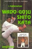 WADO GOJU SHITO KATA